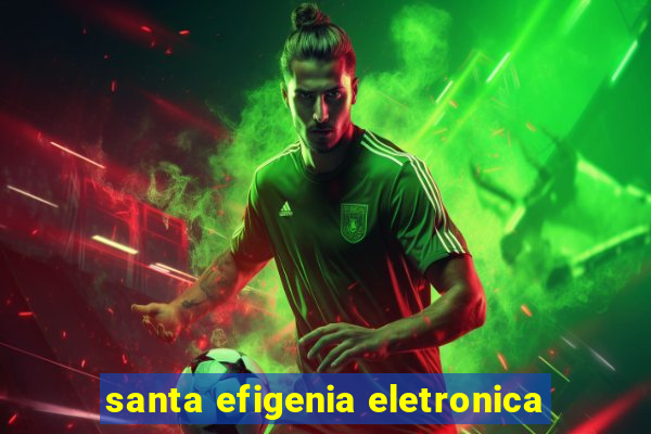 santa efigenia eletronica